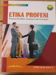 Kurikulum 2013 smk kelas x. Buku Etika Profesi Kelas 10 Pdf Cara Golden