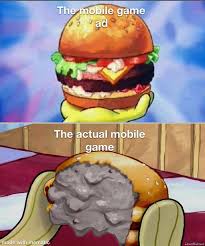 The Mobile Game Ad Vs The Actual Mobile Game Meme Memezila Com
