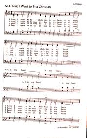 Lord I Want To Be A Christian Hymnary Org