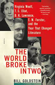 Goodreads helps you keep track of books you want to read. The World Broke In Two Virginia Woolf T S Eliot D H Lawrence E M Forster And The Year That Changed Literature English Edition Ebook Goldstein Bill Amazon De Kindle Shop