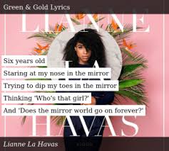 Greed and gold greed and gold forever the loneliest road. Lianne La Havas Blood Green Gold