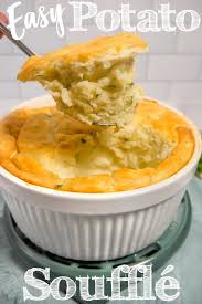 Potato Souffle Girl With The Iron Cast Recipe Potato Souffle Souffle Recipes Soft Food