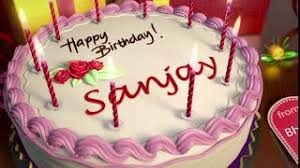 Happy Birthday Sanjay Youtube May all your wishes come true. happy birthday sanjay
