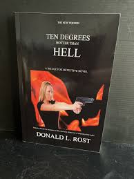 SIGNED 1st Ten Degrees Hotter Than Hell: Nicole Fox Detective by Donald L.  Rost