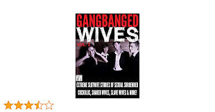 Gangbanged Wives Volume 2: Extreme Slutwife Stories of Sexual Surrender,  Cuckolds, Shared Wives, Slave Wives, and More! - Kindle edition by Gilmour,  Tiffany, Olsen, Brett, Stevens, Heather, Bouchard, Audrey, Palmer, Sonia,  Flynn,