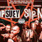 CHOP SUEY & SLIP-NOT event image