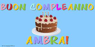 Ambra Cartoline Di Compleanno Messaggiauguricartoline Com