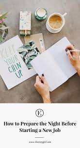 How To Prepare The Night Before Starting A New Job Starting A New Job New Job Job