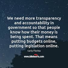 We Need More Transparency And Accountability In Government So That People Know Idlehearts