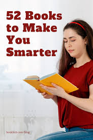 52 Books That Will Make You Smarter In 2020 Best Books To Read Books Books To Read