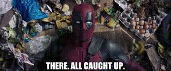 Top tumblr posts latest articles. Yarn There All Caught Up Deadpool 2016 Video Gifs By Quotes 81bf0dab ç´—