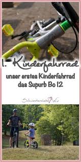 Erstes Kinderfahrrad Das Supurb Bo 12 Kinder Fahrrad Kinderfahrrad Fahren Lernen