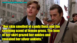 Explore our collection of motivational and famous quotes by authors you know and love. 100 Scent Of A Woman Quotes About A Prep School Student Comic Books Beyond