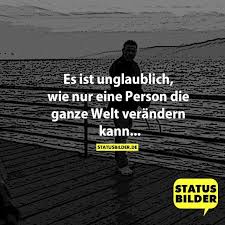Es Ist Unglaublich Wie Nur Eine Person Die Ganze Welt Verandern Kann Spruche Zum Nachdenken Sinnliche Spruche Spruche Nachdenkliche Spruche Spruche Status Schöne liebessprüche für whatsapp, sms und twitter.