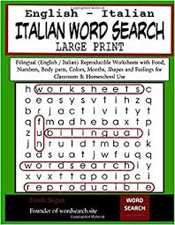 Bangkok yai canal 3 1176 33. Italian Word Search Bilingual English Italian Reproducible Worksheets With Food Numbers Body Parts Colors Months Shapes And Feelings For Word Search Puzzle Games For Adults Kids Sagan Frank 9781983081989 Amazon Com
