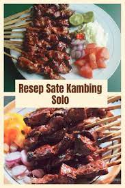 Resep Sate Kambing Solo Di 2021 Resep Kambing Makanan