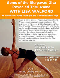 Ashtanga yoga sherman oaks and bobbi boston are so happy to announce regular classes will recommence beginning saturday, november 3. Gems Of The Gita Oct 18th At Rising Lotus In Sherman Oaks Lisa Walford