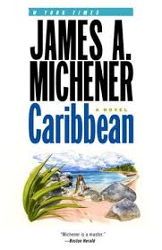 James albert michener was an american author. Caribbean By James A Michener