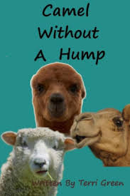 Leave the punchline out of the title! Camel Without A Hump By Terri Green Paperback Barnes Noble