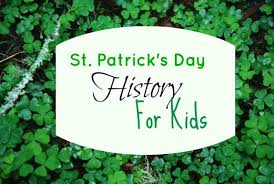 St Patricks Day History For Kids And Curious Adults St Patricks Day History St Patrick S Day Meaning St Patrick