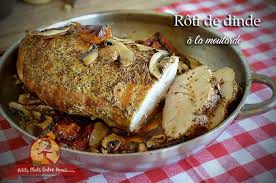Roti De Dinde A La Moutarde En 2020 Roti De Dinde Recette A Base De Viande Dinde