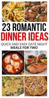 Dinner Recipe Ideas For Date Night The Purposed Plan Night Dinner Recipes Dinner Date Recipes Easy Romantic Dinner