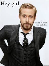 Quickmeme The Funniest Page On The Internet Ryan Gosling Beard Hey Girl Ryan Gosling
