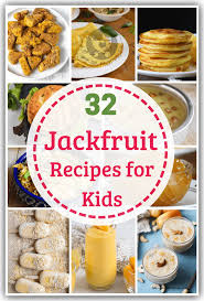 32 Tasty And Healthy Jackfruit Recipes For Kids Healthy Jackfruit Recipes Jackfruit Recipes Kids Meals