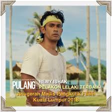 Fra wikipedia, den gratis encyklopædi. Pulang Tahniah Remy Ishak Pemenang Pelakon Lelaki Terbaik Di Anugerah Majlis Pengkritik Filem Kuala Lumpur 2018 Pulangthemovie Criticschoice Facebook