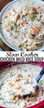 Slow Cooker Chicken Wild Rice Soup A Warm Weather Comfort Soup Recipe Soup Recipes Slow Cooker Wild Rice Soup Slow Cooker Wild Rice Soup Recipes