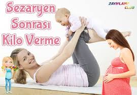 Sezaryen Dogum Sonrasi Kilo Verme Ve Gobek Eritme Zayiflama Yontemleri Zayiflama Club