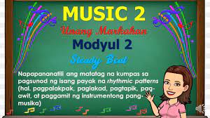 Liturgy and devotional music and secular music first edition, 2020 republic act 8293, section 176 states that: Grade 2 Music First Quarter Module 2 Steady Beat Youtube