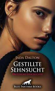 Gestillte Sehnsucht