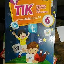 Jual buku tik kelas 6 sd ktsp 2006 penerbit erlangga. Tik Teknologi Informasi Dan Komunikasi Sd Kelas 6 Shopee Indonesia