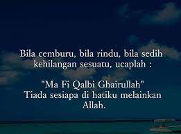 Doa Bila Kesusahan Ma Fi Qalbu Ghairullah Quran Quotes Islamic Inspirational Quotes Muslim Quotes