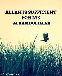 Allah Is Sufficient For Me Islamic Quotes Islamic Page Alhamdulillah For Everything