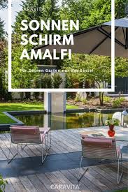 Fur Deinen Garten Nur Das Beste Der Sonnenschirm Amalfi Ist Dank Seines Zeitlosen Designs Nicht Nur Schlicht Und Elegant Der Amalfi Sonnenschirm Ampelschirm