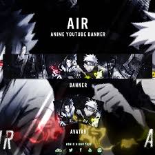 Air Free Anime Youtube Banner Banniere Youtube Banniere Publicitaire Naruto