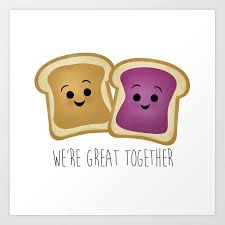 Unfortunately, it's all too easy to become bored with its traditional flavors. We Re Great Together Peanut Butter Jelly Art Print By Avenger Society6