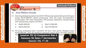 Maybe you would like to learn more about one of these? Jawaban Pg Uji Kompetensi Bab 6 Halaman 94 Kelas 7 Aritmetika Sosial 11 20 Youtube
