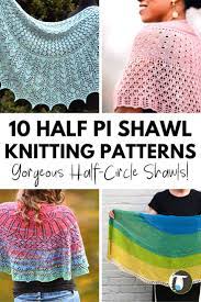 Caron crochet circle in square pillow skill level: Pi Shawl Knitting 10 Half Pi Shawls To Knit Blog Nobleknits Shawl Knitting Patterns Knitting Patterns Knitting