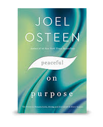 Joel is one of the most watched inspirational figures in america. Peaceful On Purpose Secrets Of A Stress Free And Productive Life Lakewood Church Store
