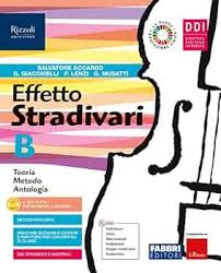 AA.VV. – Vol. B – Effetto Stradivari. Per la Scuola media.  (2021) PDF