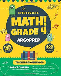 Read Book Introducing Math Grade 4 By Argoprep 600 Practice Questions Comprehensive Overview Of Each Topic This Or That Questions Math Workbook Free Reading