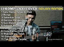 11 Kompilasi Cover Adlani Rambe Youtube Di 2020 Lagu Terbaik Lagu Satuan