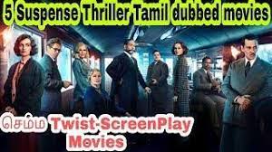 The tamil movies are famous for action, thriller and revenge and maximum south indian are based on revenge. 5 Hollywood Suspense Thriller Tamil Dubbed Movies You Should Must Watch Best Twist Screenplay Movies Mir Kino