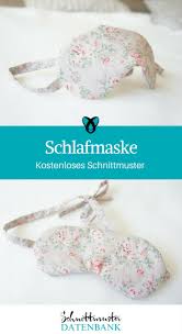 Die schnittmuster werden in der regel als pdf zum herunterladen und ausdrucken angeboten. Schlafmaske Schnittmuster Datenbank