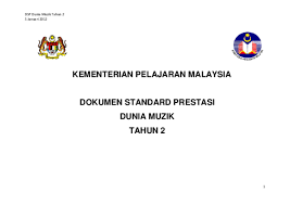 Namun jika ada format rph yang lebih terbaru dan lebih tepat, sila kongsikan kepada sgo melalui email atau. Dsp Dunia Muzik Tahun 2 5 Januari 2012 1 Kementerian Pelajaran Malaysia Dokumen Standard Prestasi Lee You Chern Academia Edu