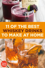 11 Of The Best Whiskey Drinks You Haven T Tried Yet Good Whiskey Drinks Whiskey Drinks Good Whiskey