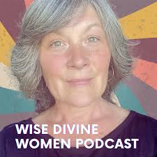 Wise Divine Women Podcast presents Sandra Silverman